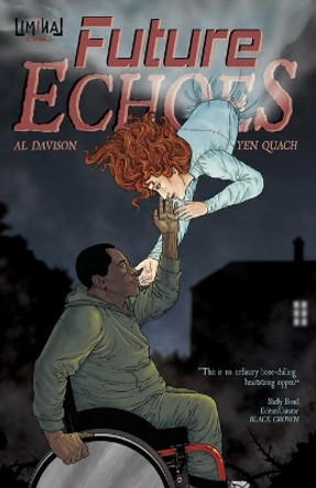Future Echoes: The Complete Series by Al Davison 9781942083702