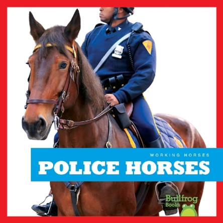 Police Horses by Rachel Grack 9798885244961