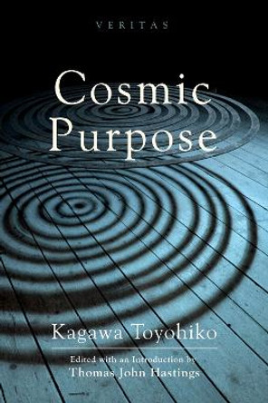 Cosmic Purpose by Toyohiko Kagawa 9781498217064