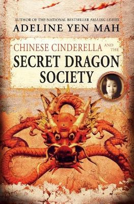 Chinese Cinderella and the Secret Dragon Society by Adeline Yen Mah 9780060567361