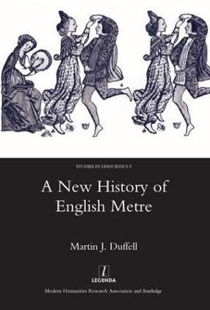 A New History of English Metre by Martin J. Duffell