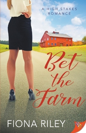 Bet the Farm by Fiona Riley 9781635557312
