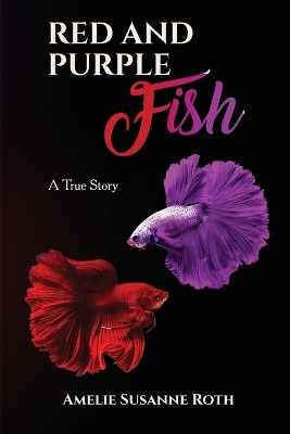 Red and Purple Fish by Amelie Susanne Roth 9781088092835