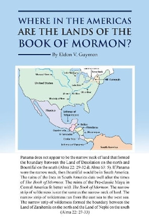 Where in the Americas Are the Lands of the Book of Mormon? by Eldon V Guymon 9781546243458