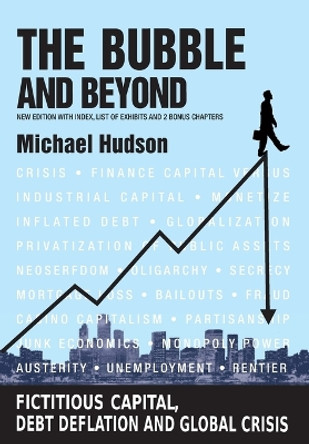 The Bubble and Beyond by Michael Hudson 9783981484243