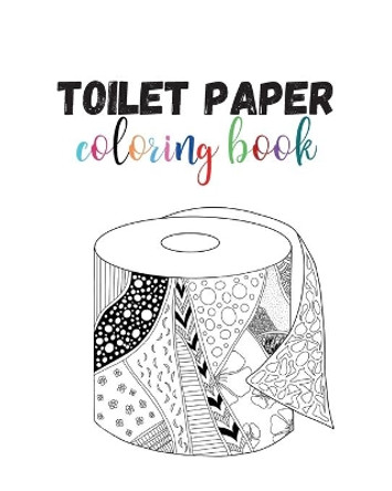 Toilet paper coloring book by Dagna Bana&#347; 9788367106320