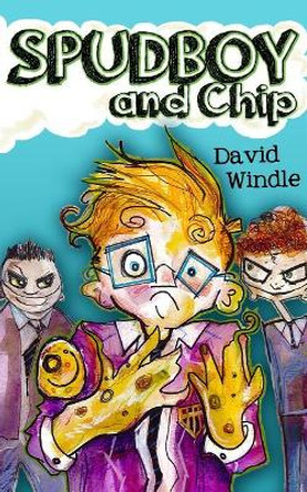 Spudboy and Chip by David Windle 9781543147025