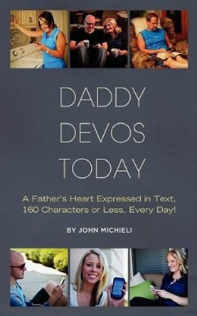 Daddy Devos Today by John Michieli 9781935909170