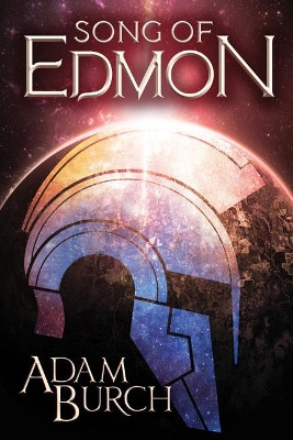 Song of Edmon Adam Burch 9781477805350
