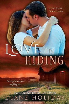 Love in Hiding by Diane Holiday 9781944728496