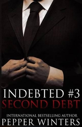 Second Debt by Pepper Winters 9781507628553
