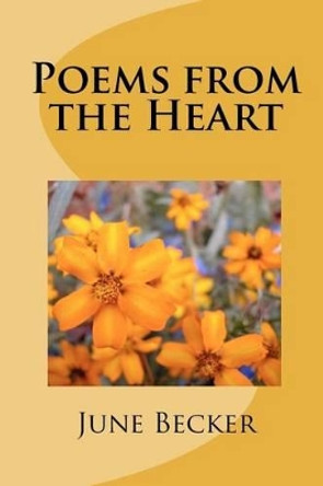 Poems From The Heart by June Becker 9781438220635