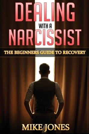 Dealing With a Narcissist by Dave Jones 9781738637508