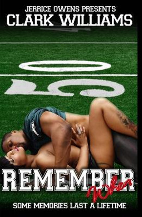 Remember When... by Clark Williams 9781546994978