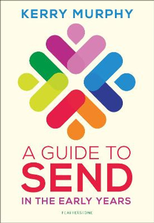 A Guide to SEND in the Early Years by Kerry Payne