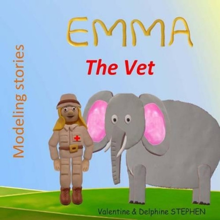 Emma the Vet by Delphine Stephen 9781508983590