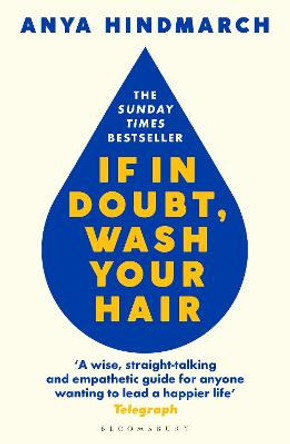 If In Doubt, Wash Your Hair: A Manual for Life by Anya Hindmarch