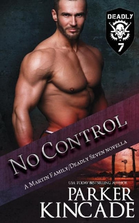 No Control by Parker Kincade 9781723391514