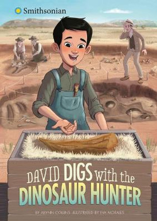 David Digs with the Dinosaur Hunter by Ailynn Collins 9781663911841
