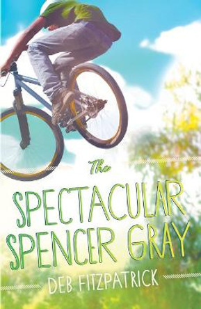 The Spectacular Spencer Gray by Deb Fitzpatrick