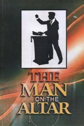The Man On The Altar by Victor Omondia 9781494308322