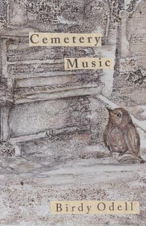 Cemetery Music by Birdy Odell 9781687065087