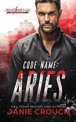 Code Name: Aries (3rd Person POV Edition) by Janie Crouch 9781950802432