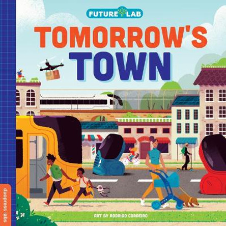 Future Lab: Tomorrow's Town by Rodrigo Cordeiro 9781955834520