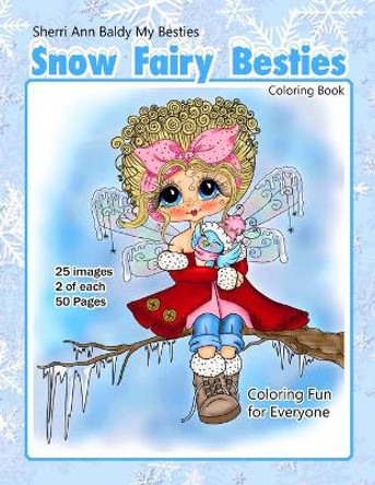 Sherri Ann Baldy My Besties Snow Fairy Besties Coloring Book by Sherri Ann Baldy 9798643392019