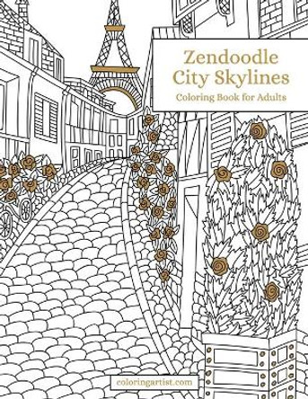 Zendoodle City Skylines Coloring Book for Adults by Nick Snels 9798651650231