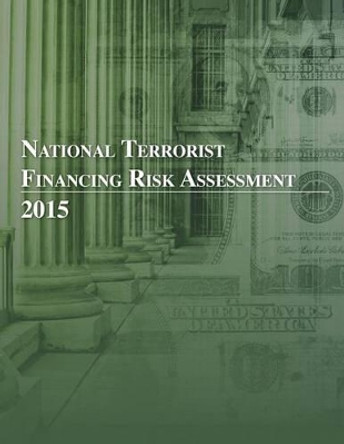 National Terrorist Financing Risk Assessment 2015 by Penny Hill Press 9781533159298