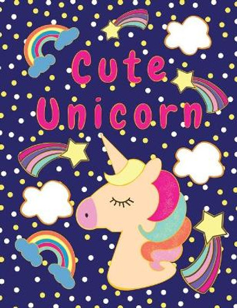 Cute unicorn: Coloring book for kids age 4-8, Easy to use, cute, has many page use and big picture Space, Suitable for children. by Nisakorn Niamhom 9798651866014