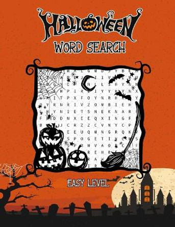 Halloween Word Search Easy Level: Puzzles Activity Book, Fun For Kids & Adults, Puzzle Activities Gift, With Solutions Pages by Jordi Publisher 9798678461957