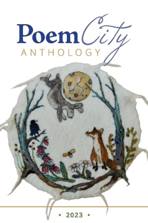 PoemCity Anthology 2023 by Kellogg-Hubbard Library 9781578691371