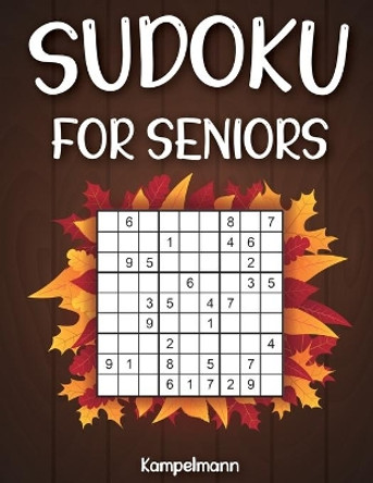 Sudoku for Seniors: 200 Large Print Sudoku Puzzles for Seniors with Solutions - Thanksgiving Edition by Kampelmann 9798691722158