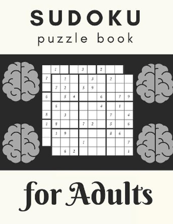 Sudoku Puzzle Book For Adults: Sudoku Brain Game, Sudoku Puzzles With Solutions, Sudoku Puzzles For Adults by Aymane Jml 9798709868564