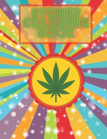 Stoner Coloring Book: Enjoy And Relax With This Perfect Adult Color Pages For Women's Day by Jonny Jon 9798710271810