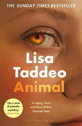 Animal: The instant Sunday Times bestseller from the author of Three Women by Lisa Taddeo