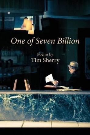 One of Seven Billion by Tim Sherry 9781936657148