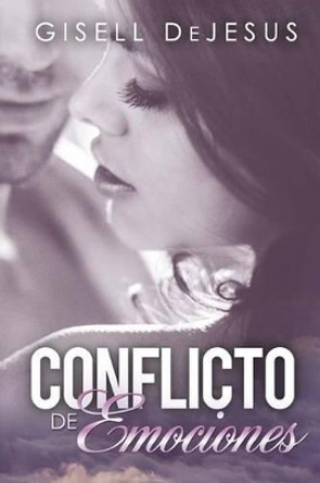 Conflicto de Emociones by Gisell DeJesus 9781519637215