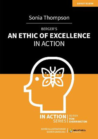 Berger's An Ethic of Excellence in Action by Sonia Thompson