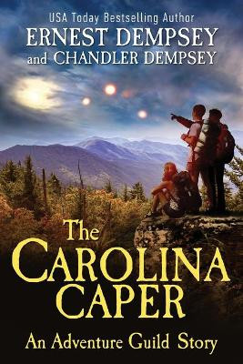The Carolina Caper: An Adventure Guild Story by Chandler Dempsey 9781944647582