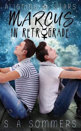 Marcus in Retrograde by S a Sommers 9781708959739