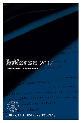 InVerse 2012: Italian Poets in Translation by Brunella Antomarini 9781611493962