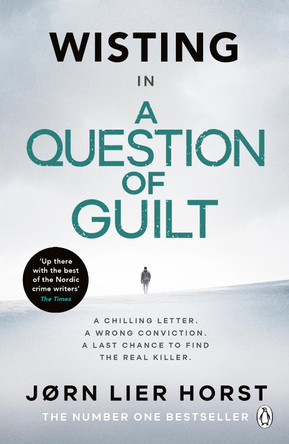 A Question of Guilt by Jorn Lier Horst