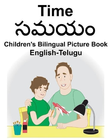 English-Telugu Time Children's Bilingual Picture Book by Suzanne Carlson 9781724148933