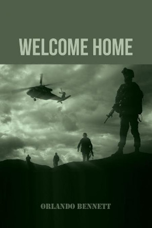 Welcome Home by Orlando Bennett 9781647023362