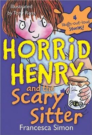 Horrid Henry and the Scary Sitter by Francesca Simon 9781402217814