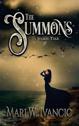 The Summons: A Selkie Tale by Lex Hupertz 9781719083010