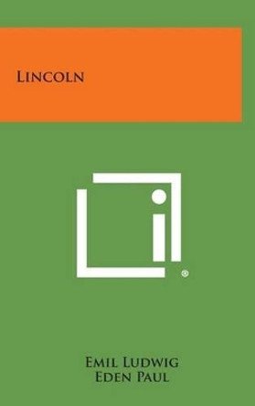 Lincoln by Emil Ludwig 9781258832452